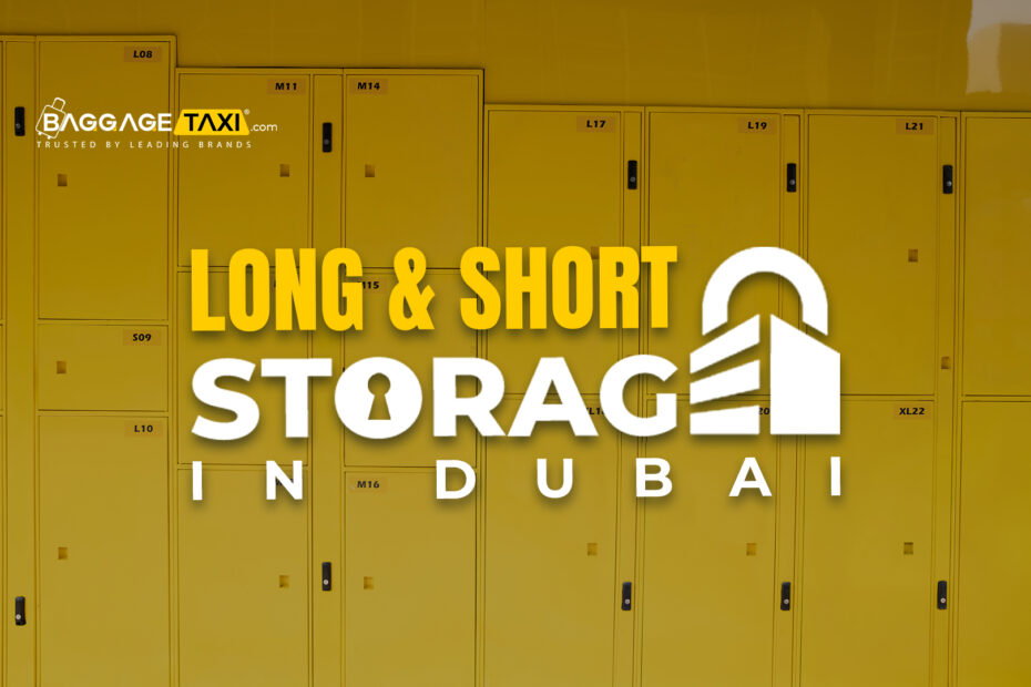 Long-Term Storage: Streamlining Your Dubai Experience