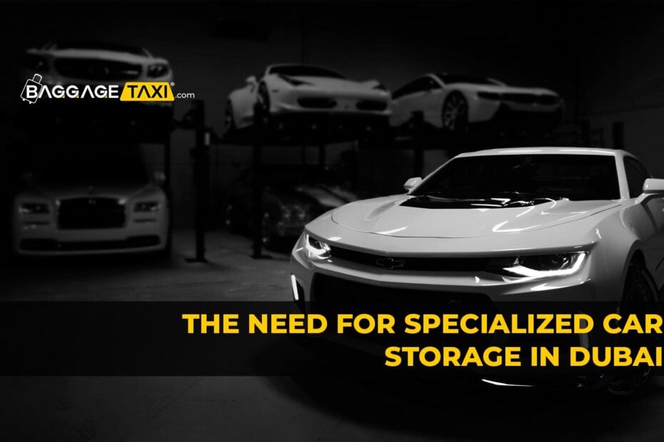 Car Storage: Customized Solutions for Dubai Residents