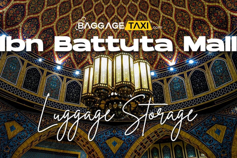 Ibn Battuta Mall Luggage Storage Guide 2024