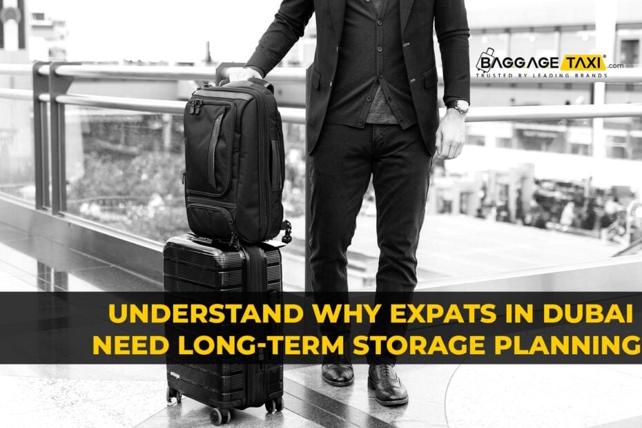 Long-Term Storage Planning for Expats in Dubai