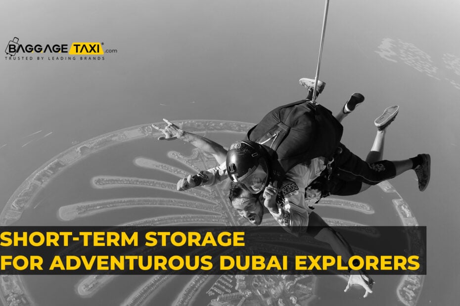 Short-Term Storage for Adventurous Dubai Explorers