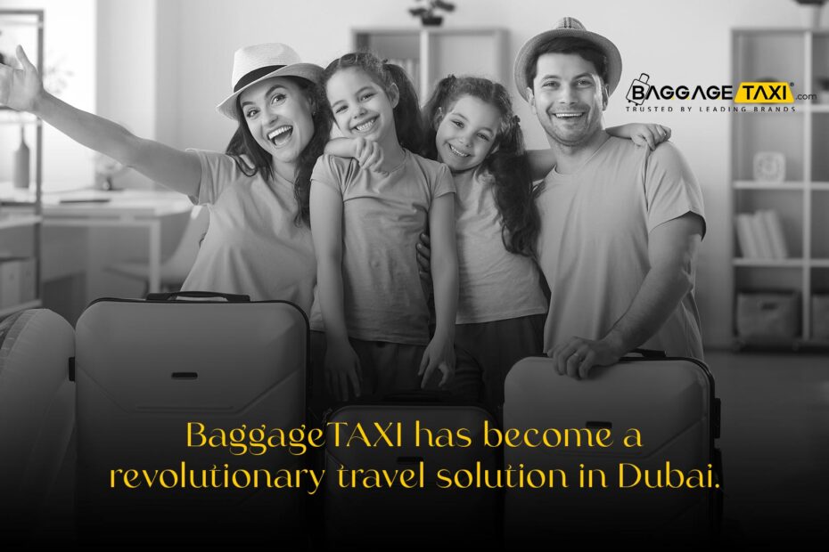 BaggageTAXI: The Pinnacle of Dubai&#8217;s Travel Services