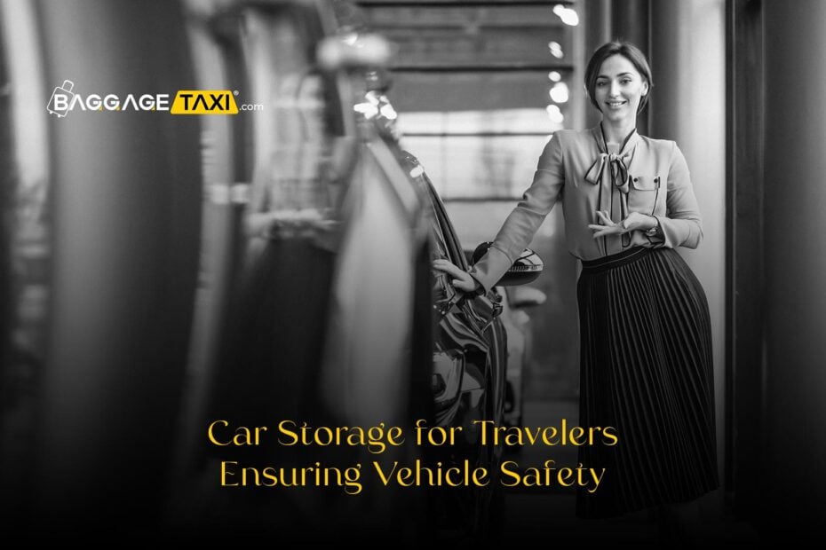 Car Storage for Travelers: Ensuring Vehicle Safety