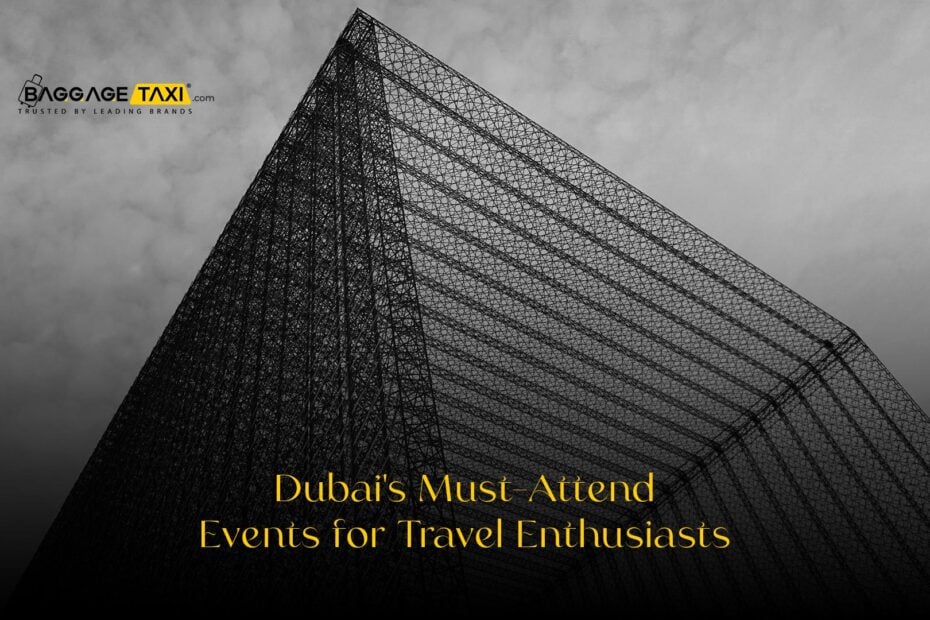 Dubai&#8217;s Must-Attend Events for Travel Enthusiasts