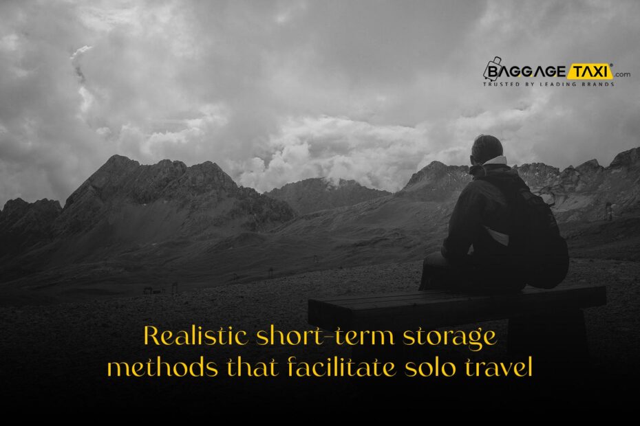 Short-Term Storage Tips for Solo Travelers