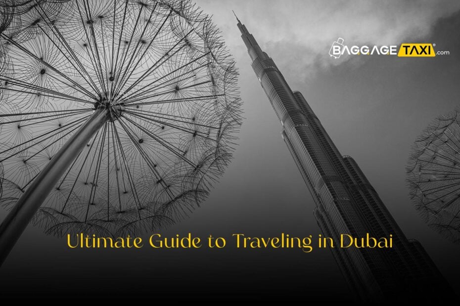 Ultimate Guide to Traveling in Dubai